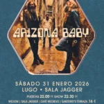 Cartel y entradas de ARIZONA BABY EN LUGO (Jagger) en Sala Jagger (Lugo) (Galicia) - Qconciertos
