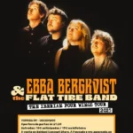 Cartel y entradas de EBBA BERGKVIST & THE FLAT TIRE BAND 5 Diciembre en A Pousada Da Galiza Imaxinaria (Ferrol) (Galicia) - Qconciertos
