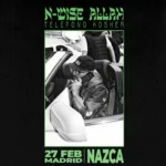 Cartel y entradas de N-Wise Allah 27 Febrero en Nazca Music Live (Madrid) (Comunidad de Madrid) - Qconciertos