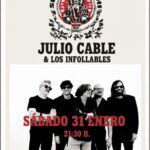 Julio Cable & Los Infollables 31 Enero