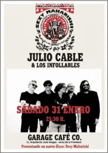 Julio Cable & Los Infollables 31 Enero