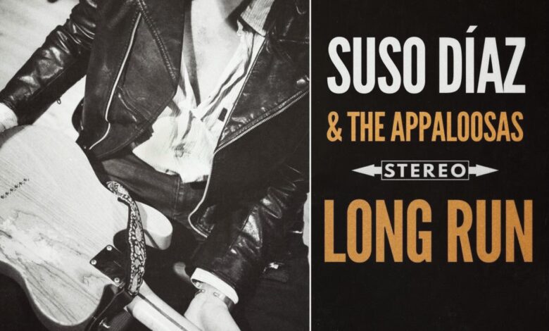 Suso Díaz & The Appaloosas (Long Run)