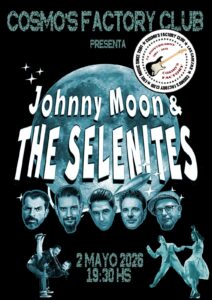 Johnny Moon & The Selenities 2 Mayo