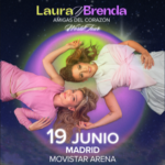 Cartel y entradas de Concierto de Laura y Brenda en Madrid en Movistar Arena (Madrid) (Madrid) - Qconciertos