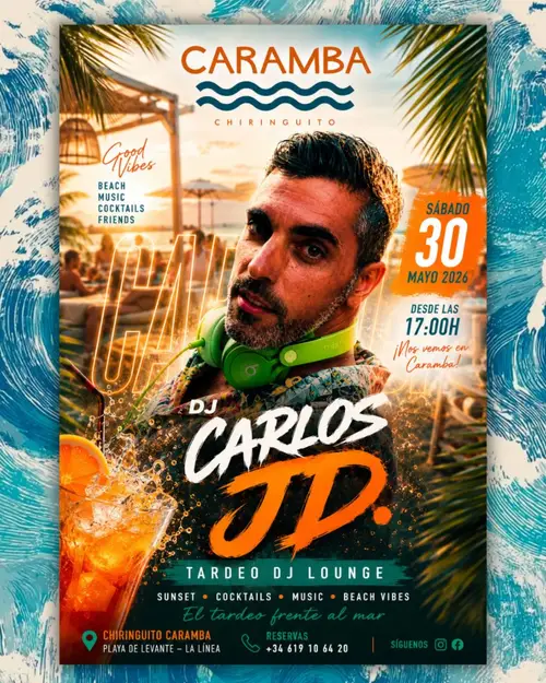 DJ Carlos JD en Caramba Chiringuito (La Línea de la Concepción)