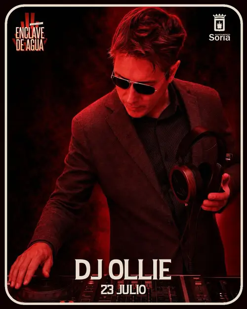 DJ OLLIE en FESTIVAL ENCLAVE DE AGUA (Soria)