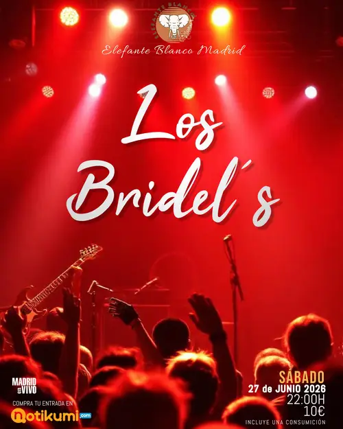 Los Bridel’s en Elefante Blanco (Madrid)