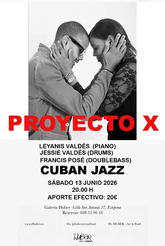 PROYECTO X en HUBER – Art & Food (Estepona)