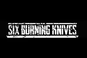 Six Burning Knives