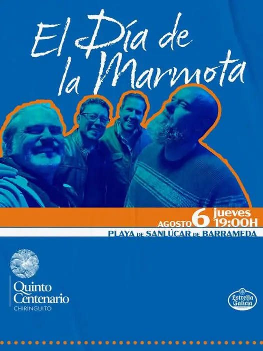 Cartel oficial del concierto de El Día de la Marmota en Chiringuito V Centenario de Sanlúcar de Barrameda el 6 de agosto de 2026