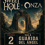 Sweet Hole + Onza 2 Octubre